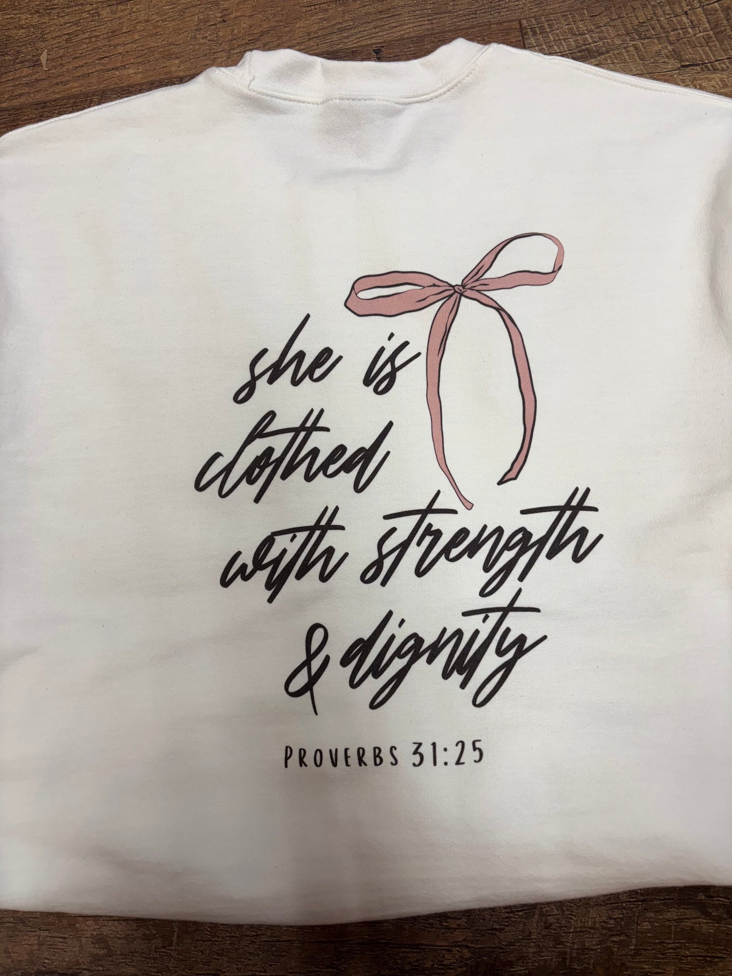 She Is Clothed With Strength And Dignity Sweatshirt